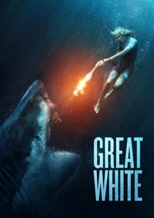 Great White 2021 Dual Audio Hindi-English 480p 720p 1080p