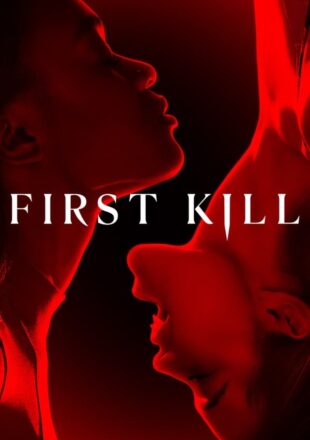 First Kill Season 1 Dual Audio Hindi English 480p 720p 1080p