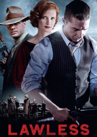 Lawless 2012 Dual Audio Hindi-English 480p 720p 1080p