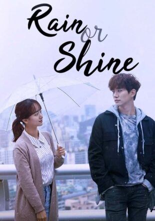 Rain or Shine Season 1 Dual Audio Hindi-Korean Episode 12 Added