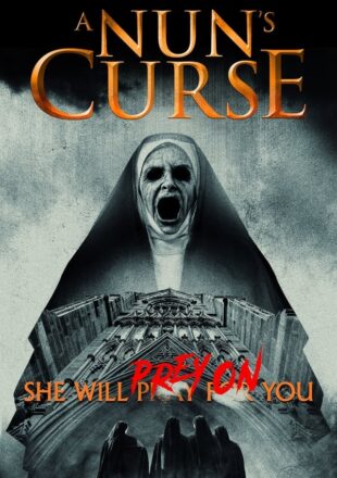 A Nun’s Curse 2019 Dual Audio Hindi-English 480p 720p 1080p