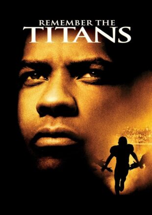 Remember the Titans 2000 Dual Audio Hindi-English 480p 720p 1080p