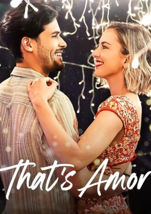 That’s Amor 2022 Dual Audio Hindi-English 480p 720p 1080p