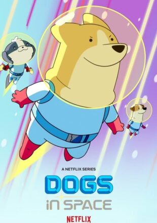 Dogs in Space Season 1-2 Dual Audio Hindi-English 480p 720p 1080p