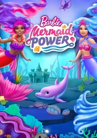 Barbie: Mermaid Power 2022 Dual Audio Hindi-English 480p 720p 1080p