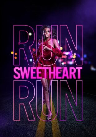 Run Sweetheart Run 2020 Dual Audio Hindi-English 480p 720p 1080p