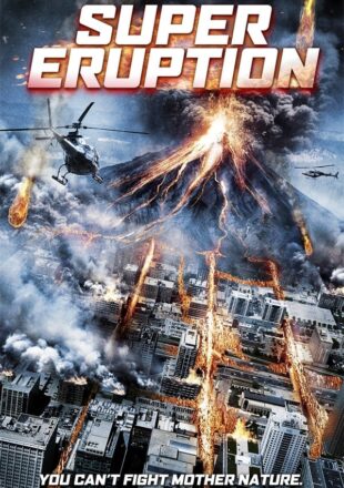 Super Eruption 2021 Dual Audio Hindi-English 480p 720p 1080p