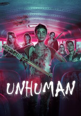 Unhuman 2022 Dual Audio Hindi-English 480p 720p 1080p