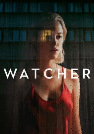 Watcher 2022 Dual Audio Hindi-English 480p 720p 1080p