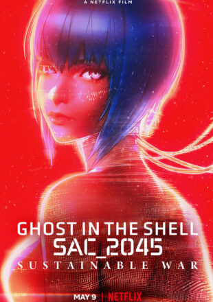 Ghost in the Shell: SAC_2045 – Sustainable War 2021 Dual Audio Hindi-English