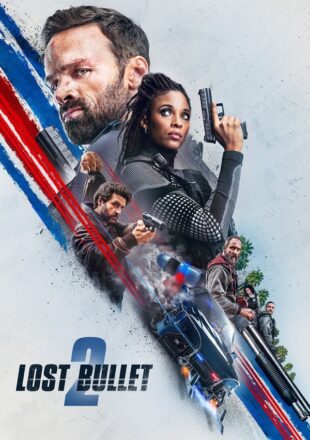 Lost Bullet 2 2022 Dual Audio Hindi-English 480p 720p 1080p