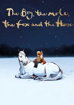 The Boy, the Mole, the Fox and the Horse 2022 Dual Audio Hindi-English