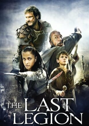 The Last Legion 2007 Dual Audio Hindi-English 480p 720p 1080p