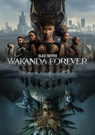 Black Panther: Wakanda Forever 2022 English Full Movie 480p 720p 1080p