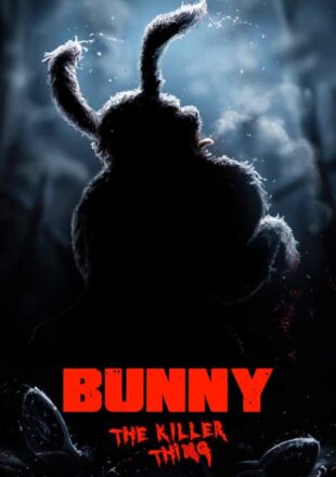 Bunny the Killer Thing 2015 Dual Audio Hindi-English 480p 720p 1080p