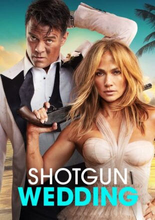 Shotgun Wedding 2022 English With Subtitle 480p 720p 1080p