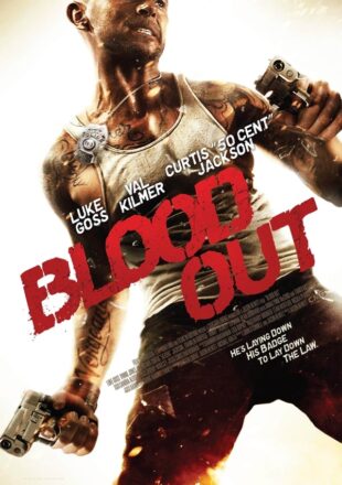 Blood Out 2011 Dual Audio Hindi-English 480p 720p