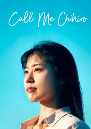 Call Me Chihiro 2023 Dual Audio Japanese-English 480p 720p 1080p