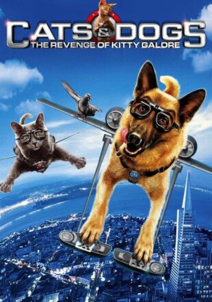 Cats & Dogs: The Revenge of Kitty Galore 2010 Dual Audio Hindi-English