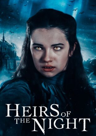 Heirs of the Night Season 1-2 Hindi Dubbed 720p 1080p All Episode