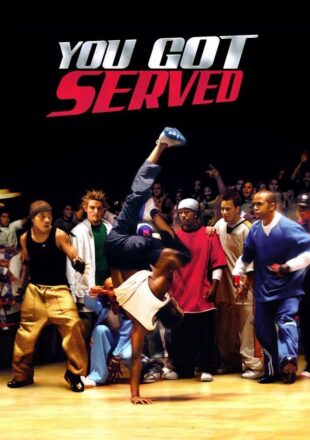 You Got Served 2004 Dual Audio Hindi-English 480p 720p 1080p