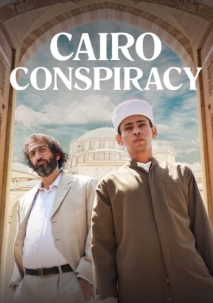 Cairo Conspiracy 2022 Dual Audio Hindi-English 480p 720p 1080p