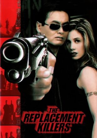 The Replacement Killers 1998 Dual Audio Hindi-English 480p 720p 1080p