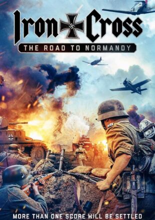 Iron Cross: The Road to Normandy 2022 Dual Audio Hindi-English