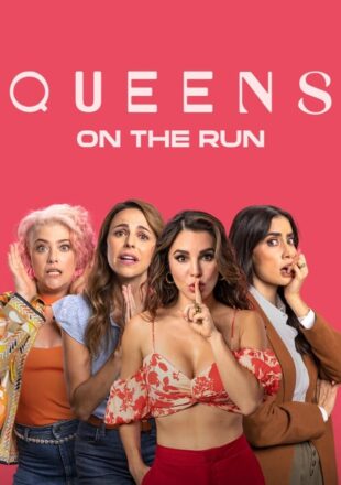 Queens on the Run 2023 English With Subtitle 480p 720p 1080p