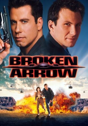 Broken Arrow 1996 Dual Audio Hindi-English 480p 720p 1080p