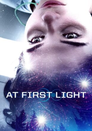 At First Light 2018 Dual Audio Hindi-English  480p 720p 1080p