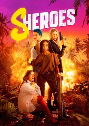 Sheroes 2023 English With Subtitle 480p 720p 1080p