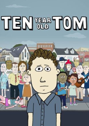 Ten Year Old Tom Season 1-2 English 720p 1080p Complete Episode