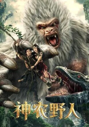 Shennong Savage 2022 Dual Audio Hindi-Chinese 480p 720p 1080p