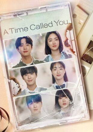 A Time Called You Season 1 Dual Audio Hindi-English 480p 720p 1080p