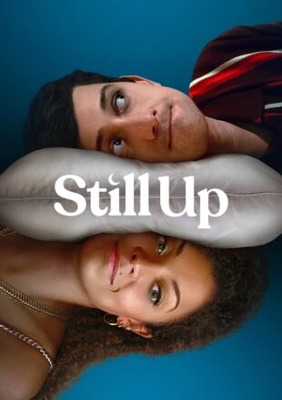 Still Up Season 1 English With Subtitle 720p 1080p Episode 8 Added