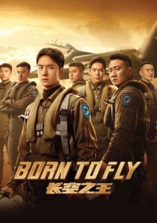 Born to Fly 2023 Dual Audio Hindi-Chinese 480p 720p 1080p