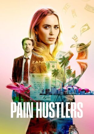 Pain Hustlers 2023 Dual Audio Hindi-English 480p 720p 1080p