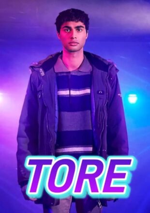 Tore Season 1 Dual Audio Hindi-English 720p 1080p All Episode