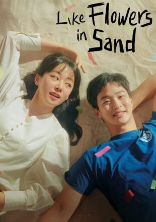 Like Flowers in Sand Season 1 Korean With English Subtitle 720p 1080p S01E11 Added