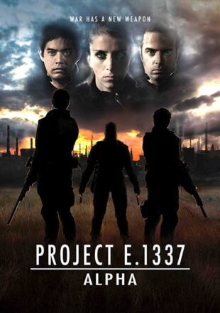 Project E.1337: ALPHA 2022 Dual Audio Hindi-English 480p 720p 1080p