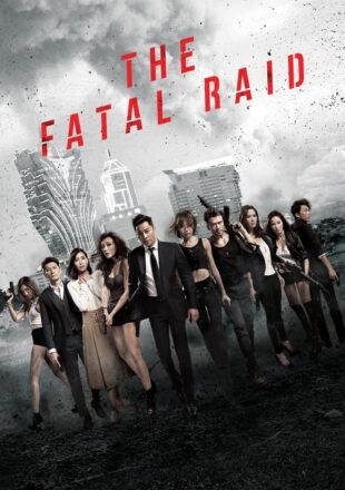 The Fatal Raid 2019 Dual Audio Hindi-Chinese 480p 720p 1080p