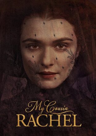 My Cousin Rachel 2017 Dual Audio Hindi-English 480p 720p 1080p