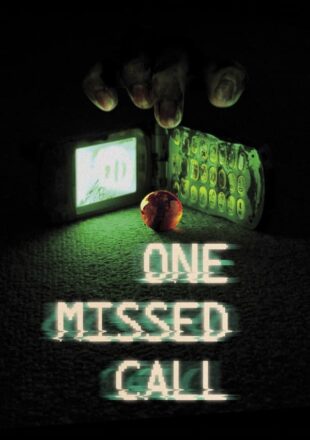 One Missed Call 2023 Dual Audio Hindi-English 480p 720p 1080p