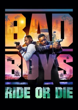 Bad Boys: Ride or Die 2024 Dual Audio Hindi-English 480p 720p 1080p