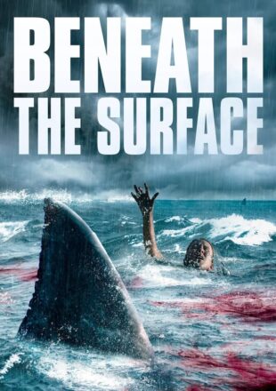 Beneath the Surface 2022 Dual Audio Hindi-English 480p 720p 1080p