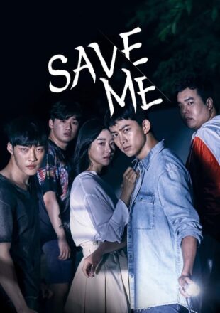 Save Me Season 1 Korean With English Subtitle 720p 1080p All Episode