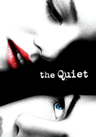 The Quiet 2005 Dual Audio Hindi-English 480p 720p 1080p