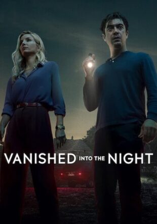 Vanished Into the Night 2024 Dual Audio English-Italian 480p 720p 1080p