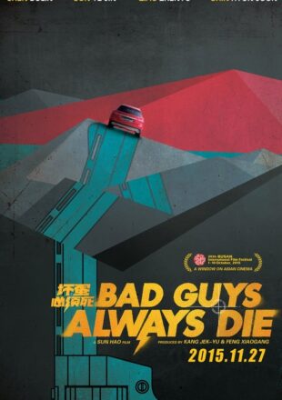 Bad Guys Always Die 2015 Dual Audio Hindi-Chinese 480p 720p 1080p